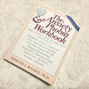 'The Anxiety and Phobia Workbook' Softcover By Edmund J. Bourne